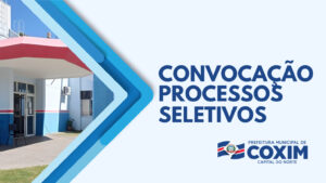 A Prefeitura Municipal de Coxim convoca candidatos aprovados em Processos Seletivos para contratação temporária em diversas áreas.